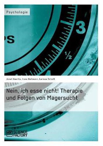 Cover image for Nein, ich esse nicht! Therapie und Folgen von Magersucht