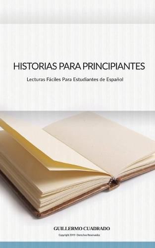 Cover image for Historias Para Principiantes: Relatos cortos para estudiantes de Espanol