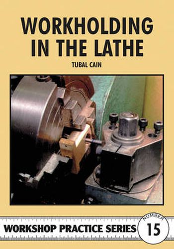 Cover image for Workholding in the Lathe