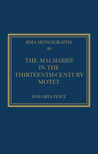 The Malmariee in the Thirteenth-Century Motet