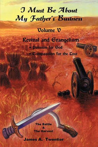 Cover image for I Must be About My Father's Business-Vol V