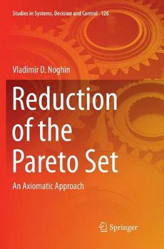 Cover image for Reduction of the Pareto Set: An Axiomatic Approach