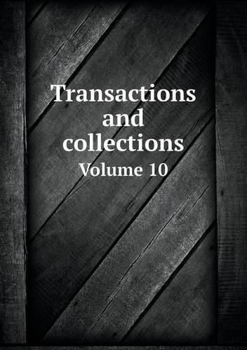 Cover image for Transactions and collections Volume 10