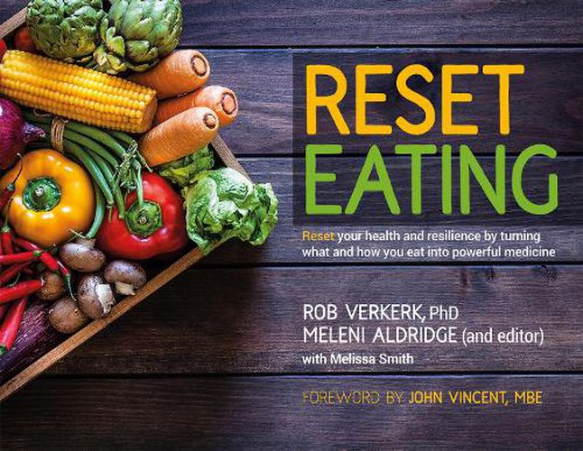 Cover image for Reset Eating: Reset your health and resilience by turning what and how you eat into powerful medicine