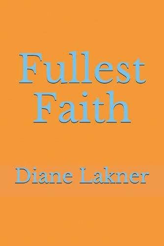 Cover image for Fullest Faith