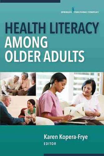 Cover image for Health Literacy Among Older Adults