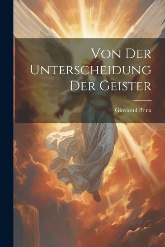 Von Der Unterscheidung Der Geister