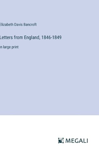 Cover image for Letters from England, 1846-1849