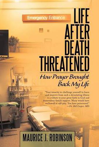 Cover image for Life After Death Threatened: How Prayer Brought Back My Life