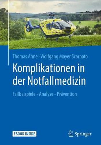 Cover image for Komplikationen in der Notfallmedizin: Fallbeispiele - Analyse - Pravention