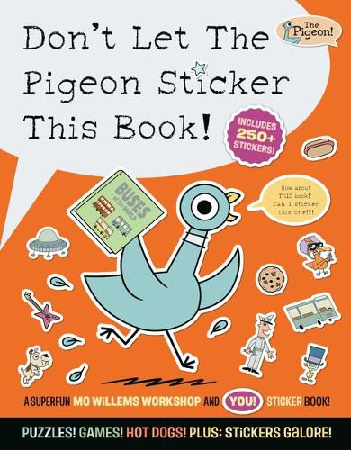 Cover image for Don't Let The Pigeon Sticker This Book!