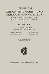 Cover image for Lehrbuch Der Ohren-, Nasen- Und Kehlkopf-Krankheiten: Nach Klinischen Vortragen Fur Studierende Und AEr&#438;te