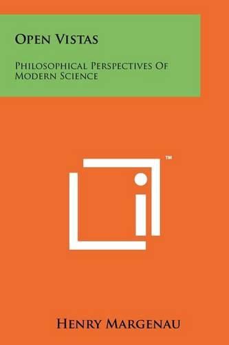 Cover image for Open Vistas: Philosophical Perspectives of Modern Science