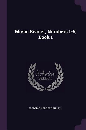 Cover image for Music Reader, Numbers 1-5, Book 1