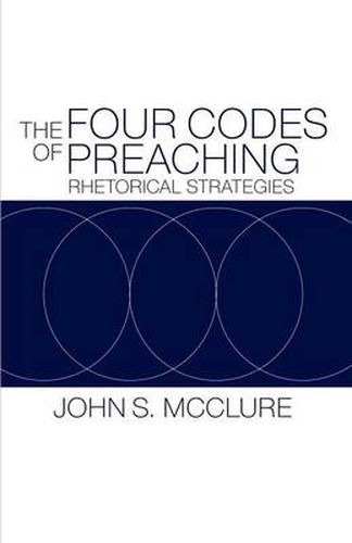 The Four Codes of Preaching: Rhetorical Strategies