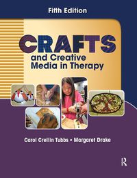 Cover image for Crafts and Creative Media in Therapy