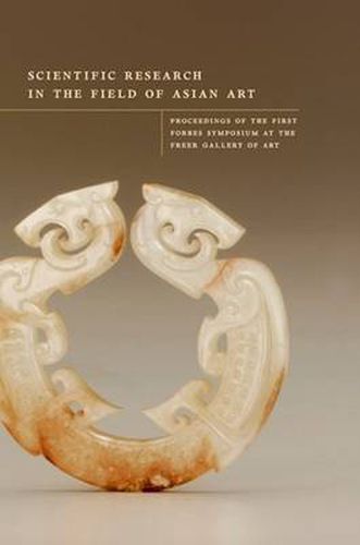 Scientific Research in the Field of Asian Art: Fiftieth-Anniversary Proceedings