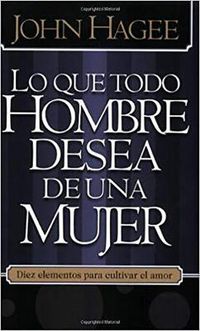 Cover image for Lo Que Todo Hombre Mujer Desea ...