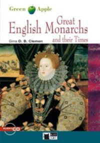 Cover image for Green Apple: Great English Monarchs and their Times + audio CD