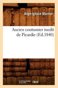 Cover image for Ancien Coutumier Inedit de Picardie (Ed.1840)