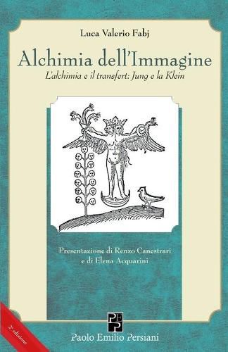 Cover image for Alchimia dell'Immagine: L'alchimia e il transfert: Jung e la Klein