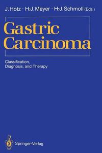 Cover image for Gastric Carcinoma: Classification, Diagnosis, and Therapy