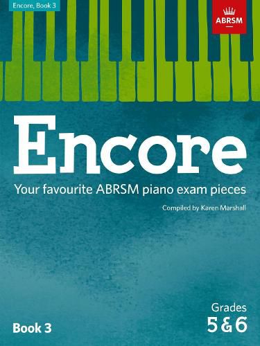 Cover image for Encore - Book 3 (Grades 5 & 6): Your Favourite Abrsm Piano Exam Pieces