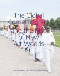 Cover image for The Global Contemporary and the Rise of New Art Worlds