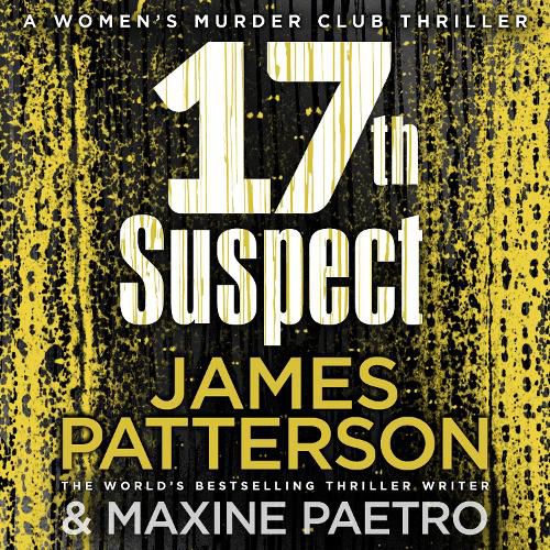 Cover image for 17th Suspect: A methodical killer gets personal (Women's Murder Club 17)