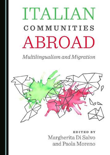 Cover image for Italian Communities Abroad: Multilingualism and Migration