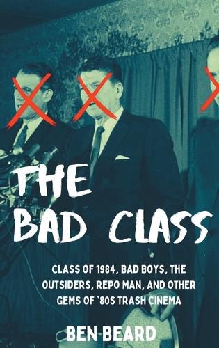 Cover image for The Bad Class (hardback)