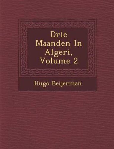 Drie Maanden in Algeri, Volume 2