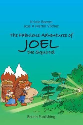 Cover image for The Fabulous Adventures of Joel the Squirrel