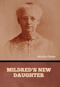 Cover image for Mildred's New Daughter