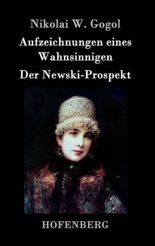 Cover image for Aufzeichnungen eines Wahnsinnigen / Der Newski-Prospekt