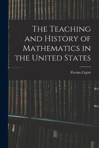 Cover image for The Teaching and History of Mathematics in the United States