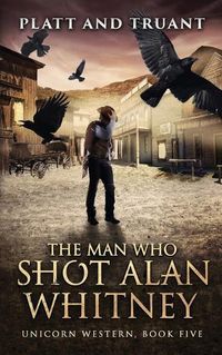 Cover image for The Man Who Shot Alan Whitney