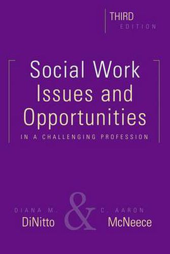 Cover image for Social Work, Third Edition: Issues and Opportunities in a Challenging Profession