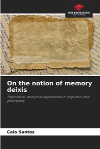 Cover image for On the notion of memory deixis