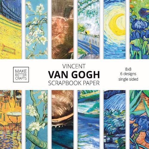 Cover image for Vincent Van Gogh Scrapbook Paper: Van Gogh Art 8x8 Designer Scrapbook Paper Ideas for Decorative Art, DIY Projects, Homemade Crafts, Cool Artwork Decor Ideas