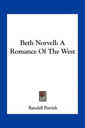 Beth Norvell: A Romance of the West