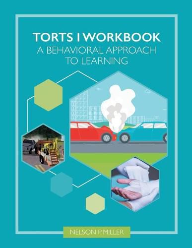 Cover image for Torts I Workbook: A Behavioral Approach to Learning