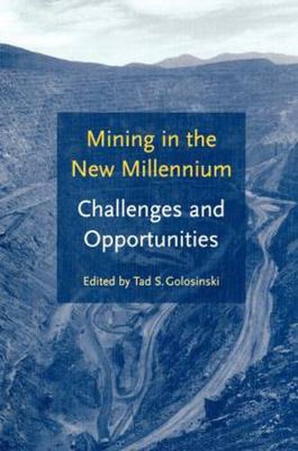 Cover image for Mining in the New Millennium Challenges and Opportunities