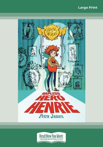 House of Heroes Book 1: Hapless Hero Henrie