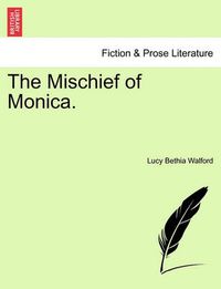 Cover image for The Mischief of Monica.