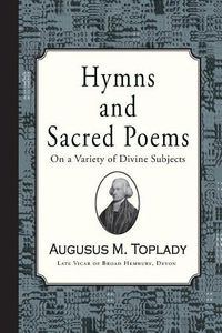 Cover image for Hymns and Sacred Poems of Augustus Toplady