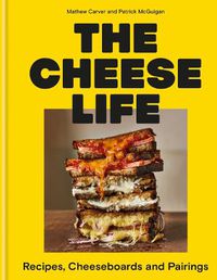 Cover image for The Cheese Life