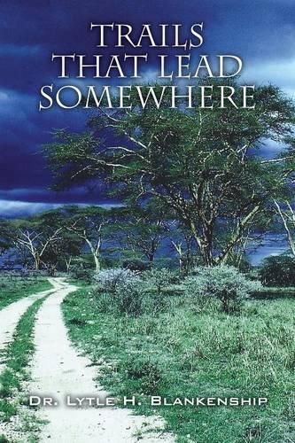 Cover image for Trails That Lead Somewhere