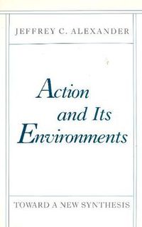 Cover image for Action and Its Environments: Toward a New Synthesis