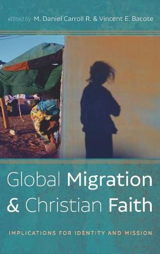 Global Migration and Christian Faith: Implications for Identity and Mission